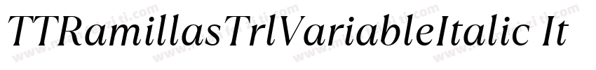 TTRamillasTrlVariableItalic Italic字体转换